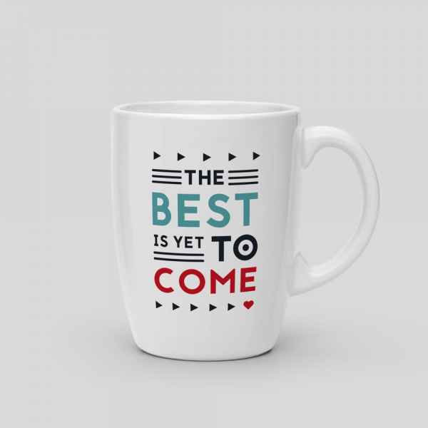 Mug The best is yet to come